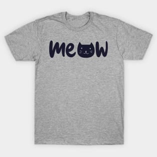 Meow meow cat T-Shirt